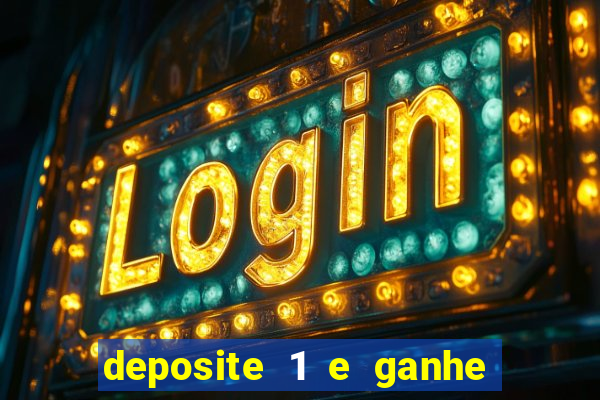 deposite 1 e ganhe 10 vai de bet